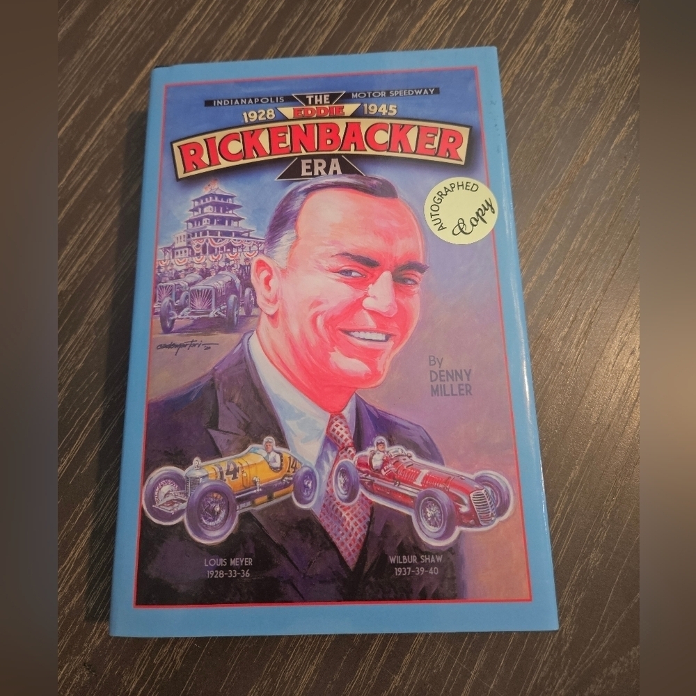 The Eddie Rickenbacker Era Book by Denny Miller. Motor Speedway Racing Sport